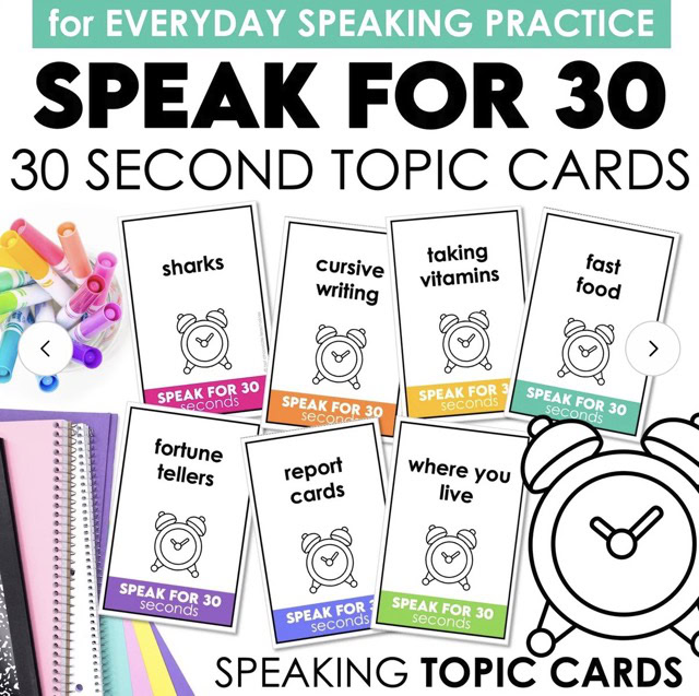 Speak for 30 seconds ESL speaking topic cards for fluency building and conversation practice